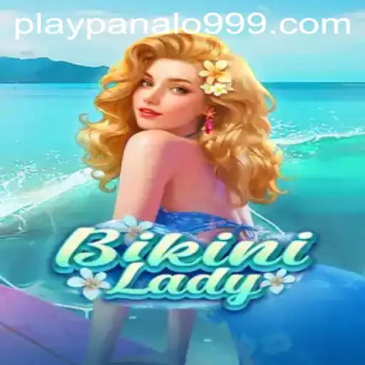 BikiniLady: Dive into the Ultimate Gaming Experience with Panalo999